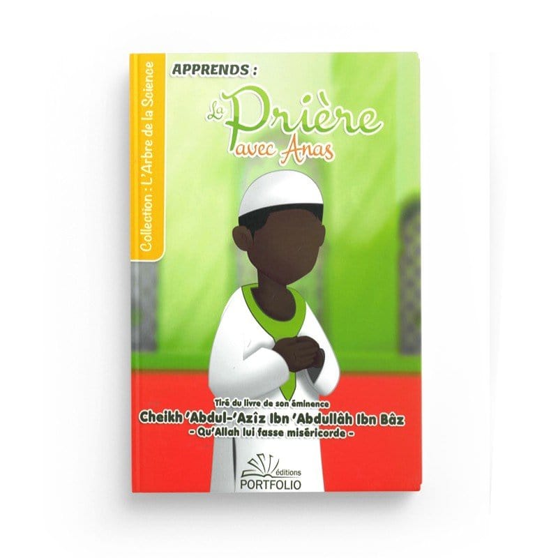 Apprends la prière avec Anas - Mon livre de prière Garçon (version africaine) - Editions Portfolio Portfolio Livres > Islam > Prière (Salat) 1000007045591 Librairie Musulmane Al-imen