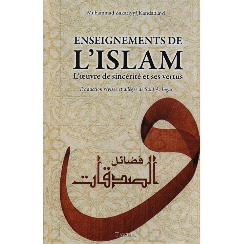 Enseignements de l'Islam d’après Zakariyya Kandahlawî Tawhid Livres > Islam > Introduction ou Nouveau Converti 9782848622484 Librairie Musulmane Al-imen