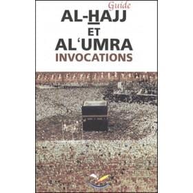 Guide Al-Hajj et Al-Umra (Invocations et Rites) Sana Livre Islam Hajj et Omra/Umra (Pèlerinage) 9782914949286 Librairie Musulmane Al-imen