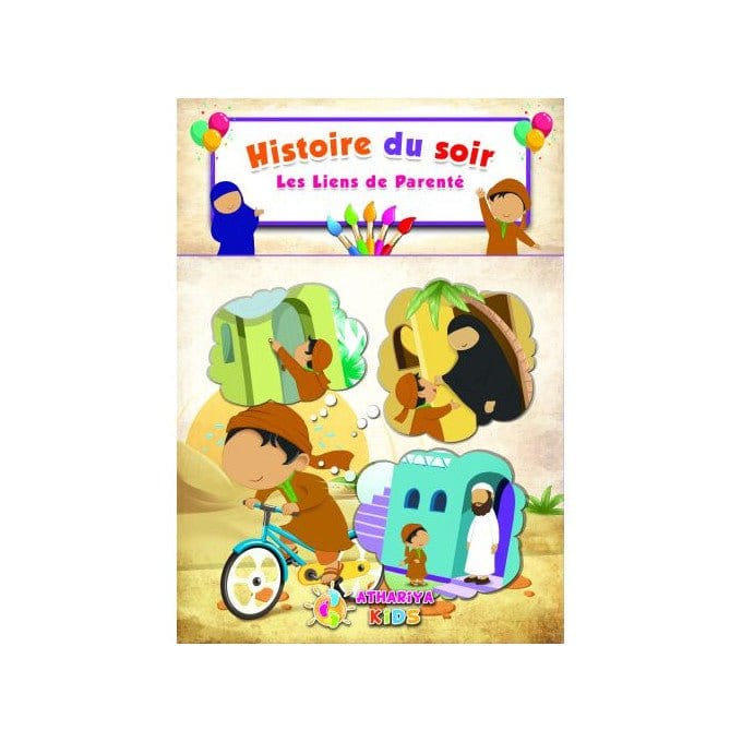 Histoire du soir : Les liens de parenté Athariya Kids Livre Islam Enfant 9782369540953 Librairie Musulmane Al-imen
