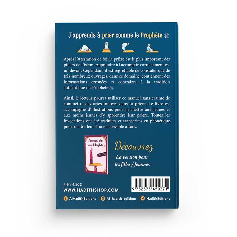 J'apprends à prier comme le Prophète Al-Hadîth Livres > Islam > Prière (Salat) 9782875452634 Librairie Musulmane Al-imen