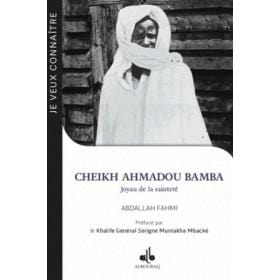 Je Veux Connaitre Ahmadou Bamba joyau de la sinteté Al Bouraq Livre > Islam > Biographie 9791022502849 Librairie Musulmane Al-imen