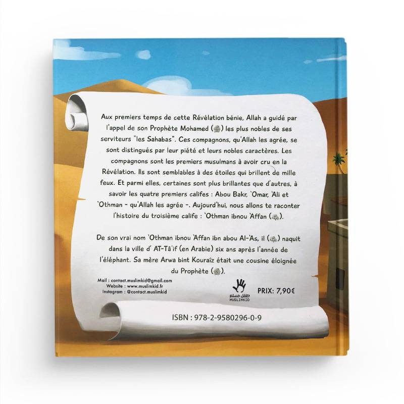 L'histoire de Othman Ibn Affan 7/12 ans - Muslimkid MuslimKid Livre Islam Enfant 0000012713271 Librairie Musulmane Al-imen