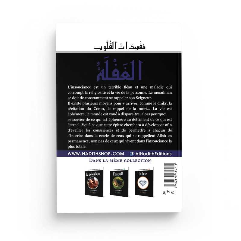 L'insouciance - Muhammad al-Munajjid - éditions Al-Hadîth Al-Hadîth Livre > Islam > Foi et Spiritualité 9782875450715 Librairie Musulmane Al-imen