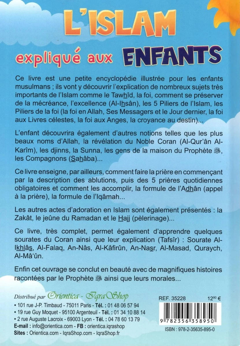 L'Islam expliqué aux enfants des éditions Orientica Al-Hadîth Livre > Islam 9782356358950 Librairie Musulmane Al-imen