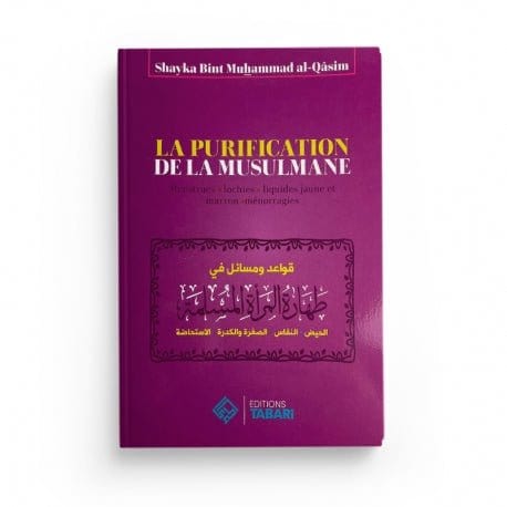 La purification de la musulmane - Shayka bint Muhammad al-Qasim Tabari Livre Islam Femme 9782931230121 Librairie Musulmane Al-imen