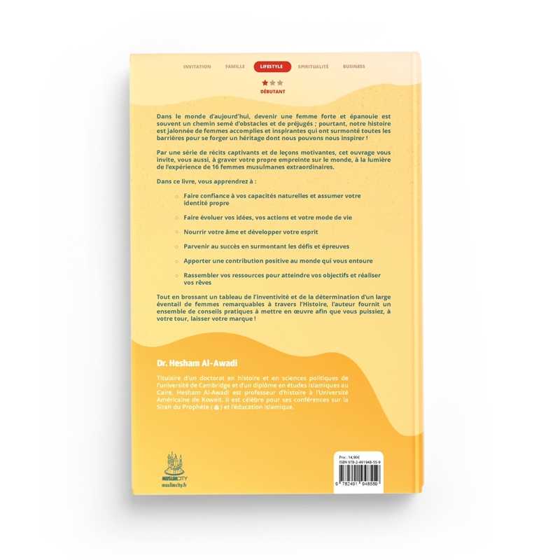 Laissez votre marque ! – les leçons de vie de 16 femmes musulmanes de Hesham Al-Awadi MuslimCity Livre > Islam 9782491948559 Librairie Musulmane Al-imen
