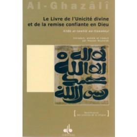 Le livre de l'unicité divine et de la remise confiante en Dieu Al Bouraq Livre > Islam > Foi et Spiritualité 9782841611957 Librairie Musulmane Al-imen