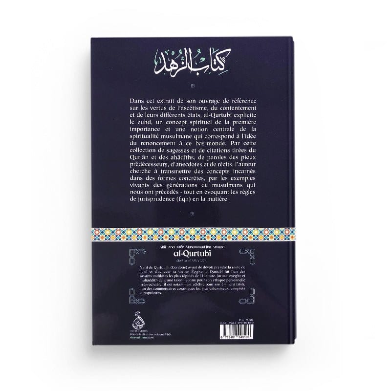 Le livre du renoncement à ce bas-monde écrit par Al-Qurtubî Dâr al-Andalus Livre > Islam > Foi et Spiritualité 9782491948160 Librairie Musulmane Al-imen