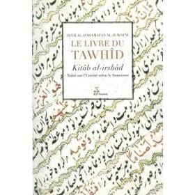 Le livre du Tawhid - Kitâb al-irshad Sana Livre Tawhid / Aqidah (Croyance) 9782908087208 Librairie Musulmane Al-imen