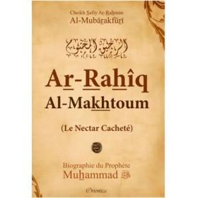 Le Nectar Cacheté - Ar-Rahîq Al-Makhtoum Orientica Livre > Islam > Biographie Souple 9782356350893 Librairie Musulmane Al-imen
