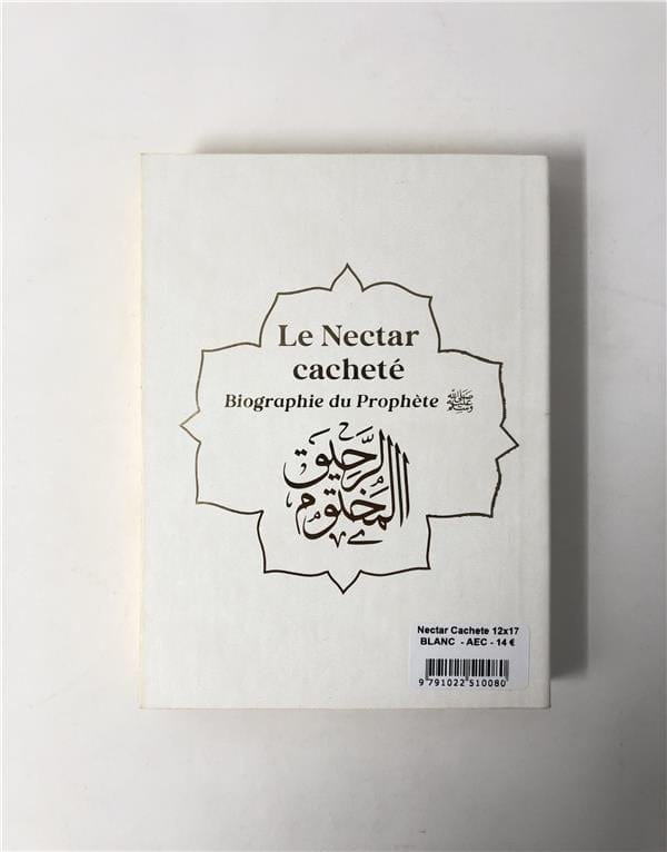 Le Nectar cachete : Biographie du prophète Muhammad (bsl) Arc-en-ciel - format poche (12x17) par Al-Mubarakfuri Safiyyu Ar-Rahman Al Bouraq Livre > Islam Librairie Musulmane Al-imen