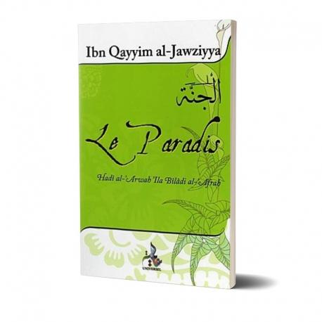 Le Paradis - Ibn Al Qayyim al-Jawziyya - Universel Universel Livre > Islam 9782911546082 Librairie Musulmane Al-imen