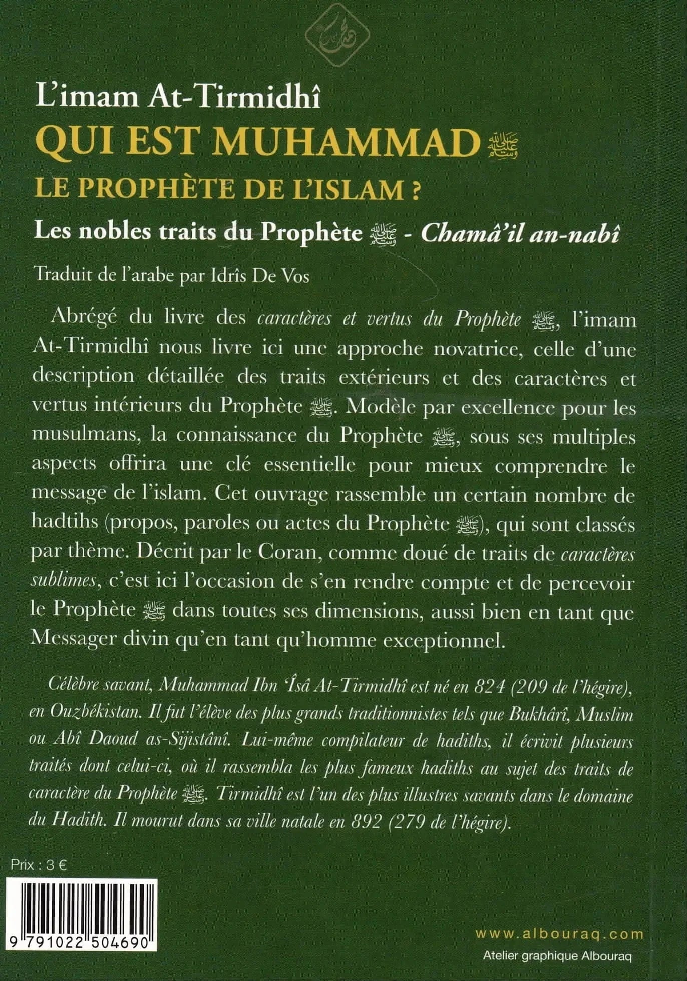 Qui est Muhammad, le prophète de l’islam? par Abû 'Isa At-Tirmidhî Al Bouraq Livre > Islam > Essai 9791022504690 Librairie Musulmane Al-imen