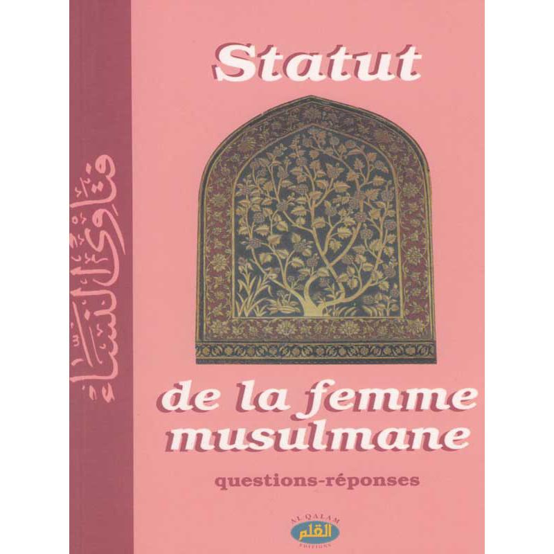 Statut de la femme musulmane Al Qalam Livre Islam Femme 9782909469171 Librairie Musulmane Al-imen