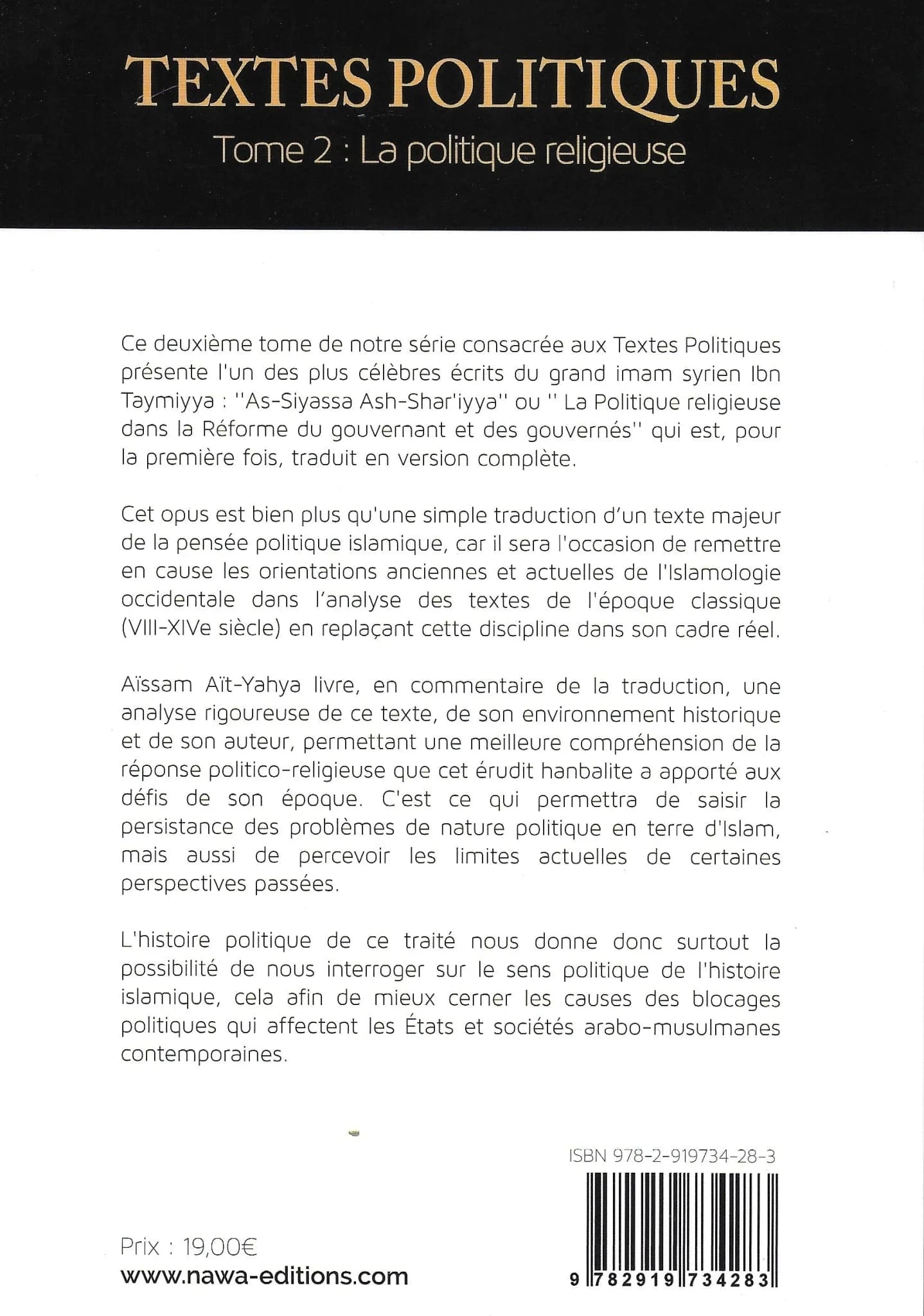 Textes Politiques – (Tome 2) – La politique religieuse d'Ibn Taymiyya Nawa Livre > Islam 9782919734283 Librairie Musulmane Al-imen