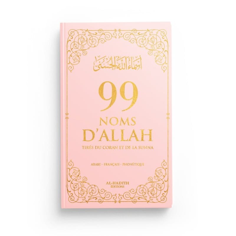 99 Noms D’Allah Tirés Du Coran Et De La Sunna Al-Hadîth Livres > Islam > Invocations (Dou'as) Rose 9782875452689 Librairie Musulmane Al-imen