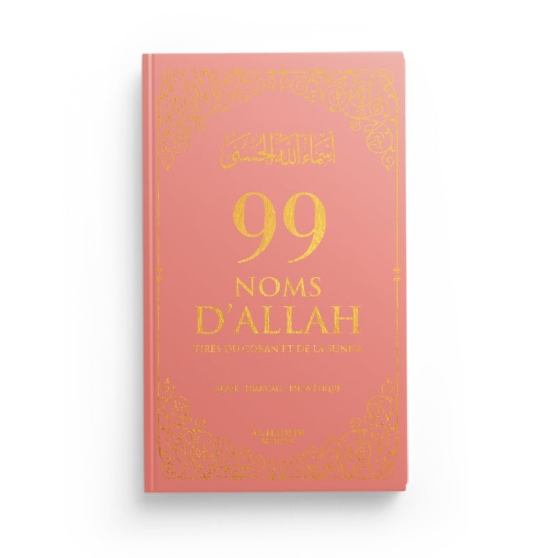 99 Noms D’Allah Tirés Du Coran Et De La Sunna Rose Poudre - Livres par édition par Al - Hadîth disponible chez Al - imen