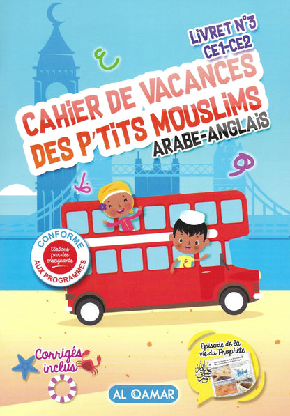 Cahier de vacances des P’tits Mouslims – Arabe/Anglais (Livret N°3 CE1-CE2)