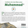 L’enfance de mon Bien-aimé Muhammad par Lynda Louannoughi - Albouraq Jeunesse Verso