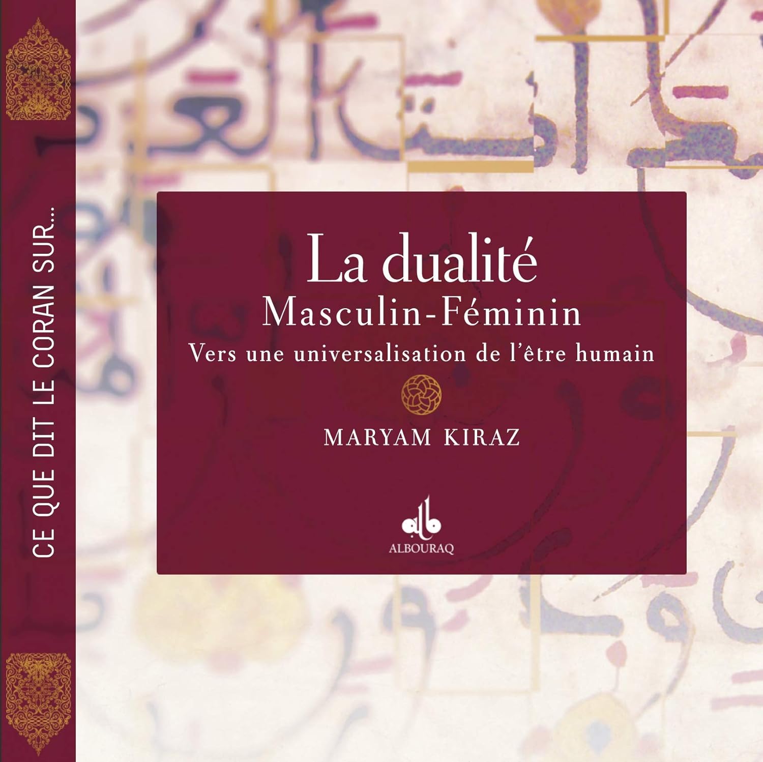 La dualité masculin-féminin- Vers une universalisation de l'être humain de Maryam Kiraz - Albouraq