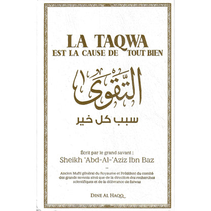 La Taqwa est la cause de tout bien - Sheikh Abd-Al Aziz Ibn Bâz