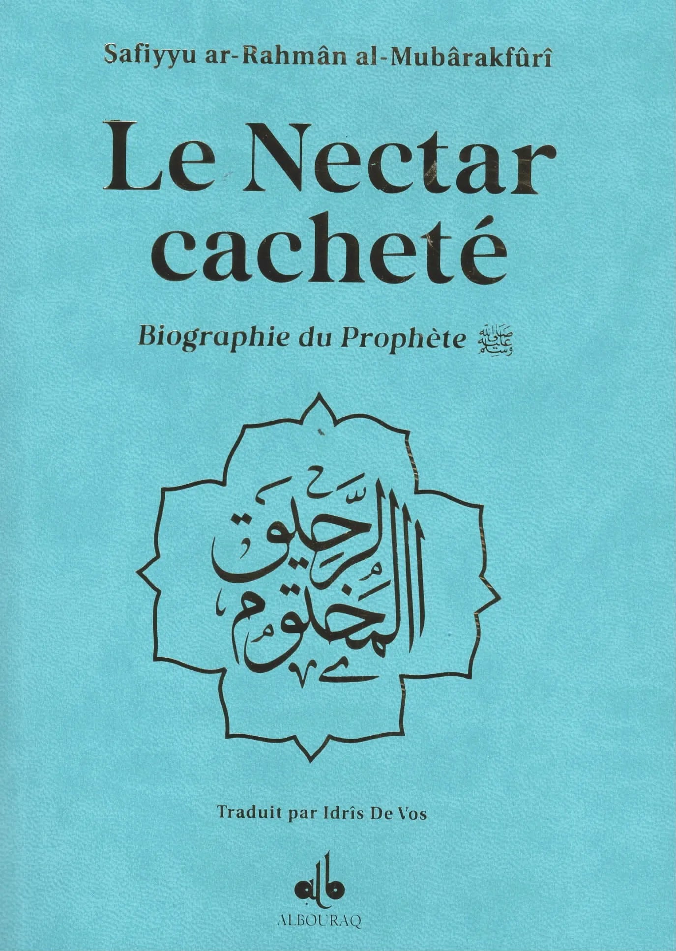 Le Nectar Cacheté  - Biographie du prophète par Safiyyu ar-Rahman Al-Mubârakfûrî (Différents coloris)(Poche) - Turquoise - Al Bouraq