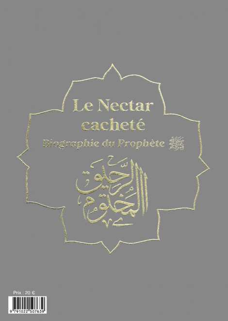 Le nectar cacheté - Biographie du prophète par Safiyyu ar-Rahman Al-Mubârakfûrî (14x19 cm) - Gris Verso  - Albouraq