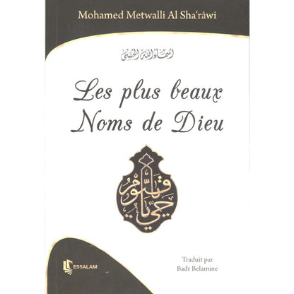 Les plus beaux noms de Dieu de Muhammad Ash-Sharawi - Essalam