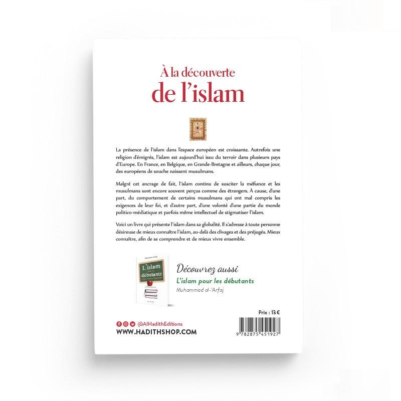 A La Découverte De L’islam écrit par Hamid Muhammad Ghanim - Livres par édition par Al - Hadîth disponible chez Al - imen