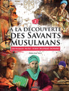 À la découverte des savants musulmans (Tome 2) d'Abderrazak Mahri - Livres par édition par Maison d'Ennour disponible chez Al - imen