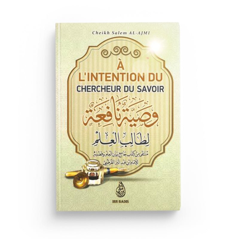 À l'intention du chercheur du savoir - Editions Ibn Badis - Livres par édition par Ibn Badis disponible chez Al - imen