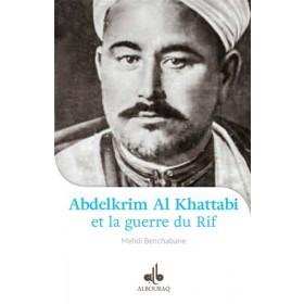 Abdelkrim Al Khattabi (1882 - 1963) et la Guerre du Rif - Livres par édition par Al Bouraq disponible chez Al - imen