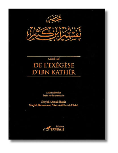 Abrégé de l'exégèse d'Ibn Kathir - 2 volumes - Shaykh Muhammad Nasir Ad Din Al Albani - Livres par édition par Tawbah disponible chez Al - imen