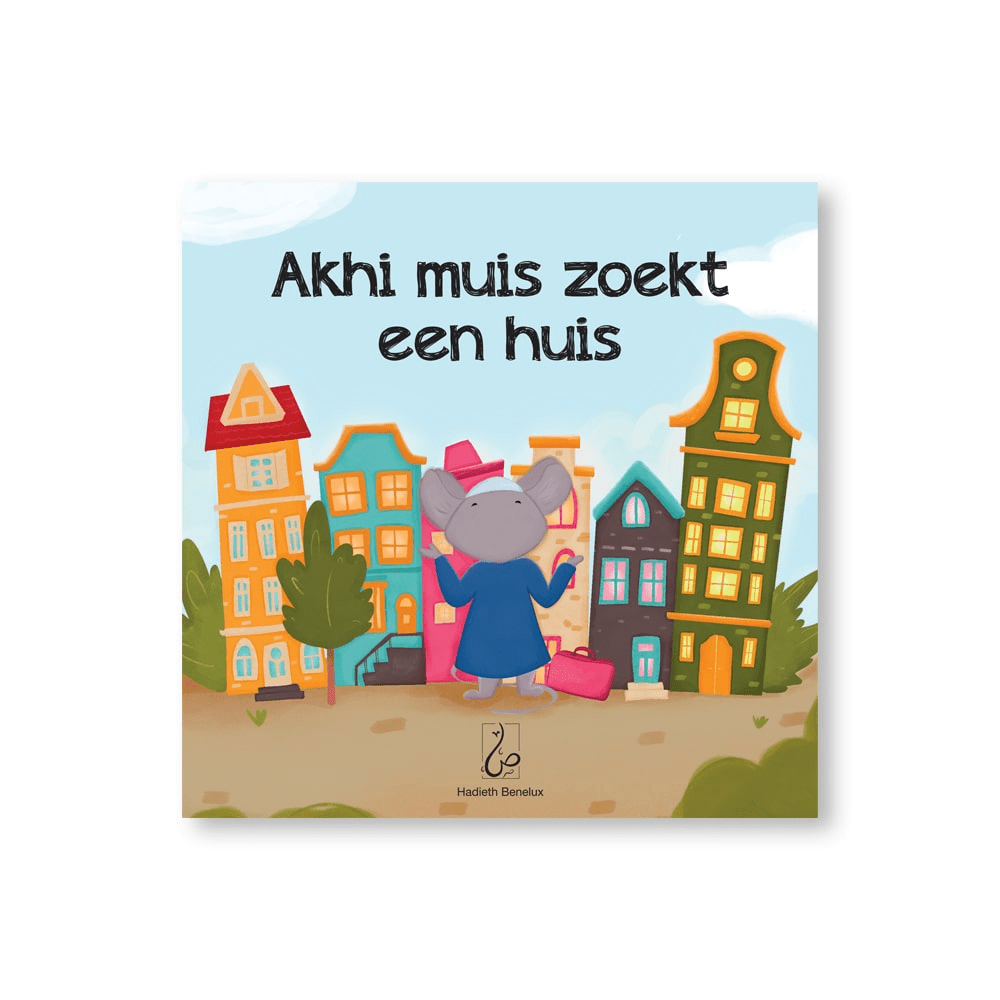 Akhi muis zoekt een huis - Livres NL par Hadieth Benelux disponible chez Al - imen