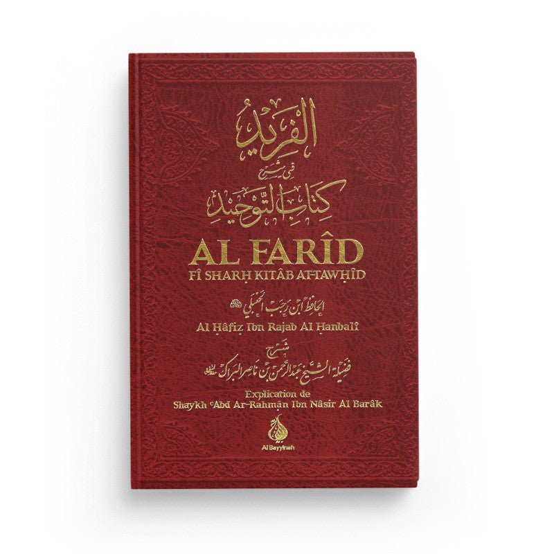 Al Farid fi sharh kitab At - Tawhid Rouge - Livres par édition par Al - Bayyinah disponible chez Al - imen