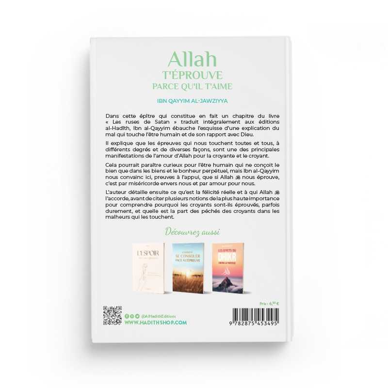 Allah t'éprouve parce qu'il t'aime d'Ibn Qayyim al - Jawziyya - Livres par édition par Al - Hadîth disponible chez Al - imen