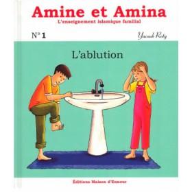 Amine et Amina - n°1 : L’ablution - Livres par édition par Maison d'Ennour disponible chez Al - imen