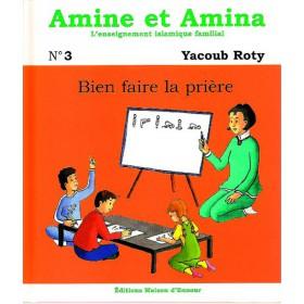 Amine et Amina - n°3 : Bien faire la prière - Livres par édition par Maison d'Ennour disponible chez Al - imen