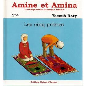 Amine et Amina - n°4 : Les cinq prières Al - imen