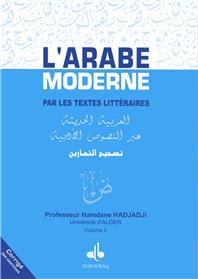 Arabe Moderne par les textes littéraires, (L´) - Corrigé des exercices vol II HADJAJI, HAMDANE - Livres par édition par Al Bouraq disponible chez Al - imen