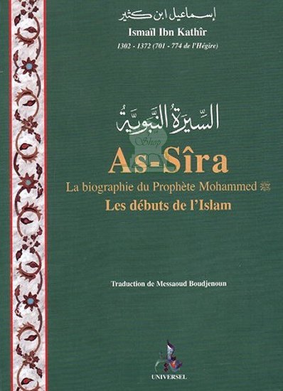 As - Sîra : La biographie du Prophète Mohammed (SAW) et les débuts de l'Islam - Format poche - Livres par édition par Universel disponible chez Al - imen