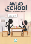 Awlad School – J’apprends à m’exprimer en arabe #3 disponible chez Al - imen