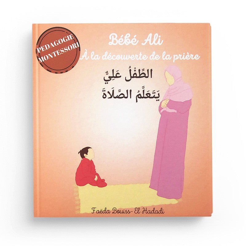 Bébé Ali à la découverte de la prière - Livres par édition par Faëda Bouiss disponible chez Al - imen