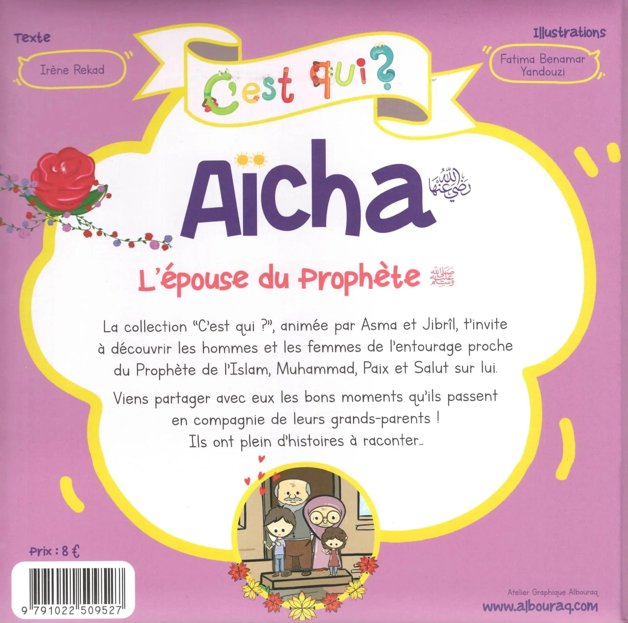C’est qui ? Aïcha – L’épouse du Prophète (sws) Al Bouraq Livre Islam Enfant 9791022509527 Librairie Musulmane Al-imen