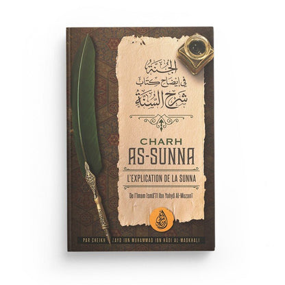 Charh As - Sunna - Imam Isma'îl Ibn Yahya Al - Muzanî disponible chez Al - imen