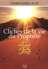 Clichés de la vie du Prophète (SAW) disponible chez Al - imen