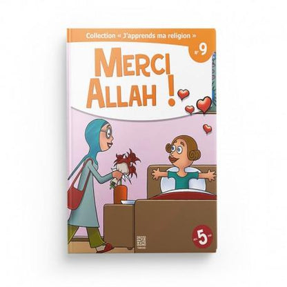 Collection "J'apprends ma religion" Merci Allah ! (Tome 9) - Editions Tawhid - Livres par édition par Tawhid disponible chez Al - imen