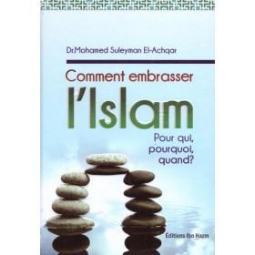 Comment embrasser l'Islam - كيف تدخل في الاسلام - Livres par édition par Ibn Hazm disponible chez Al - imen