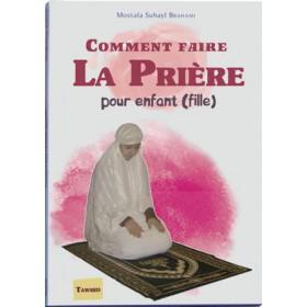 Comment faire la prière (Fille) - Livres par édition par Tawhid disponible chez Al - imen